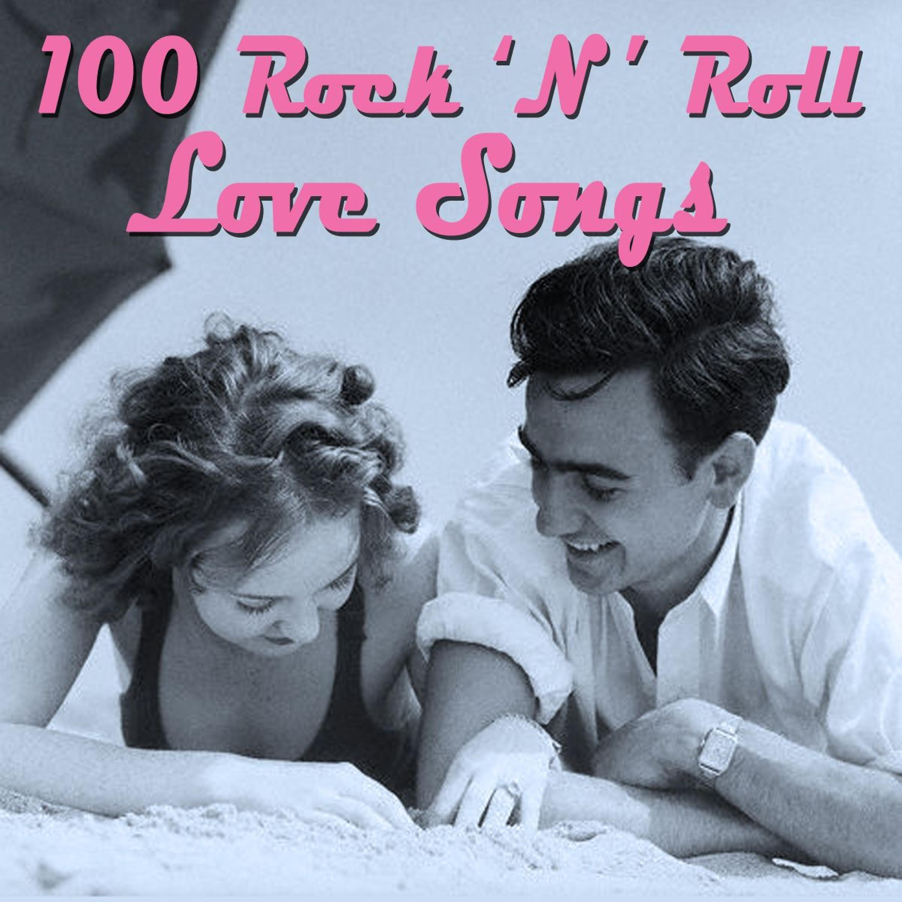 Постер альбома 100 Essential Rock 'N' Roll Love Songs (Amazon Edition)