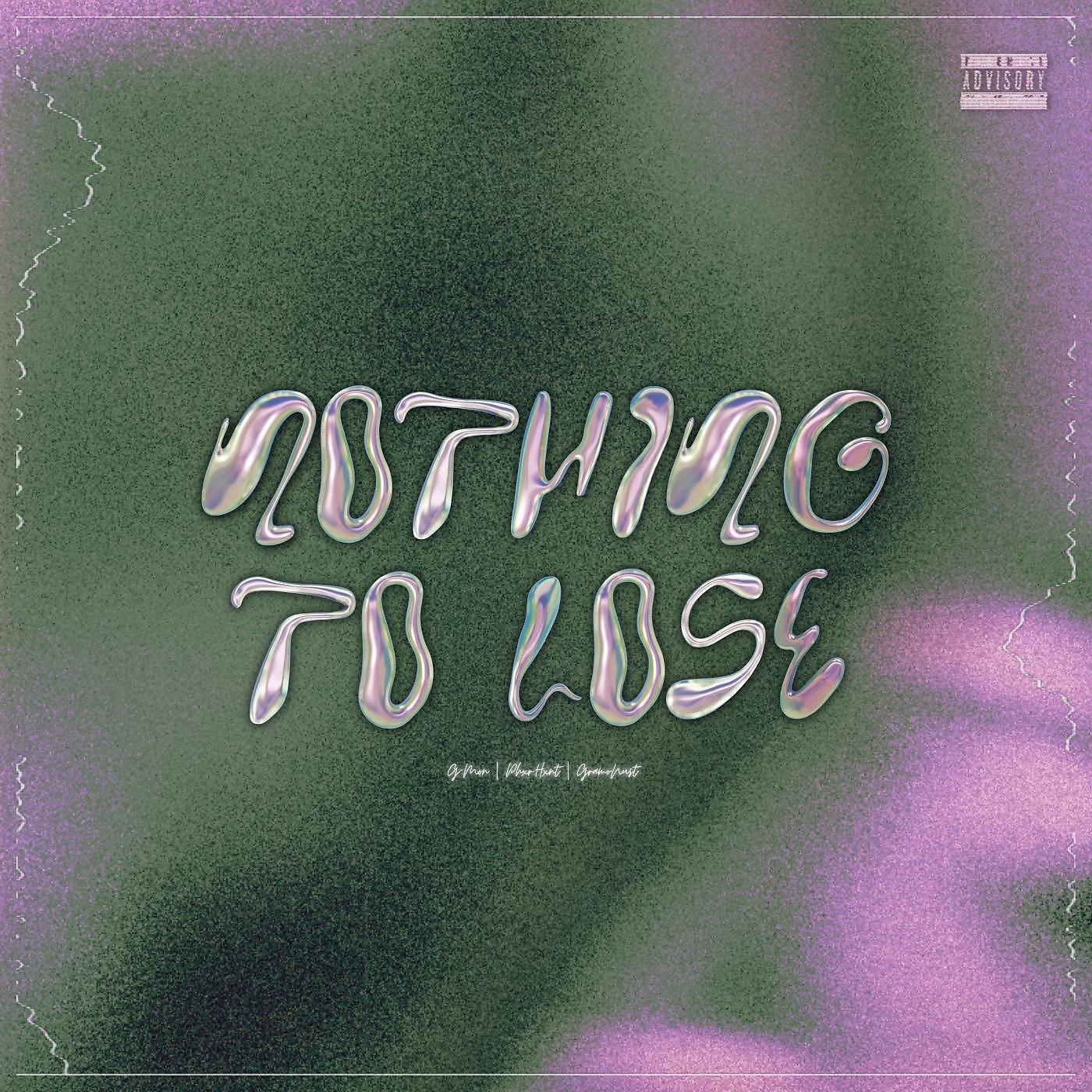Постер альбома Nothing To Lose