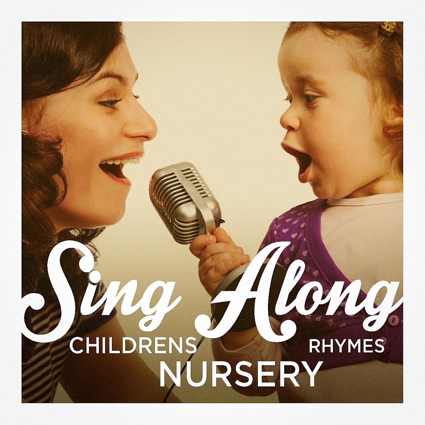 Постер альбома Sing-Along Children's Nursery Rhymes