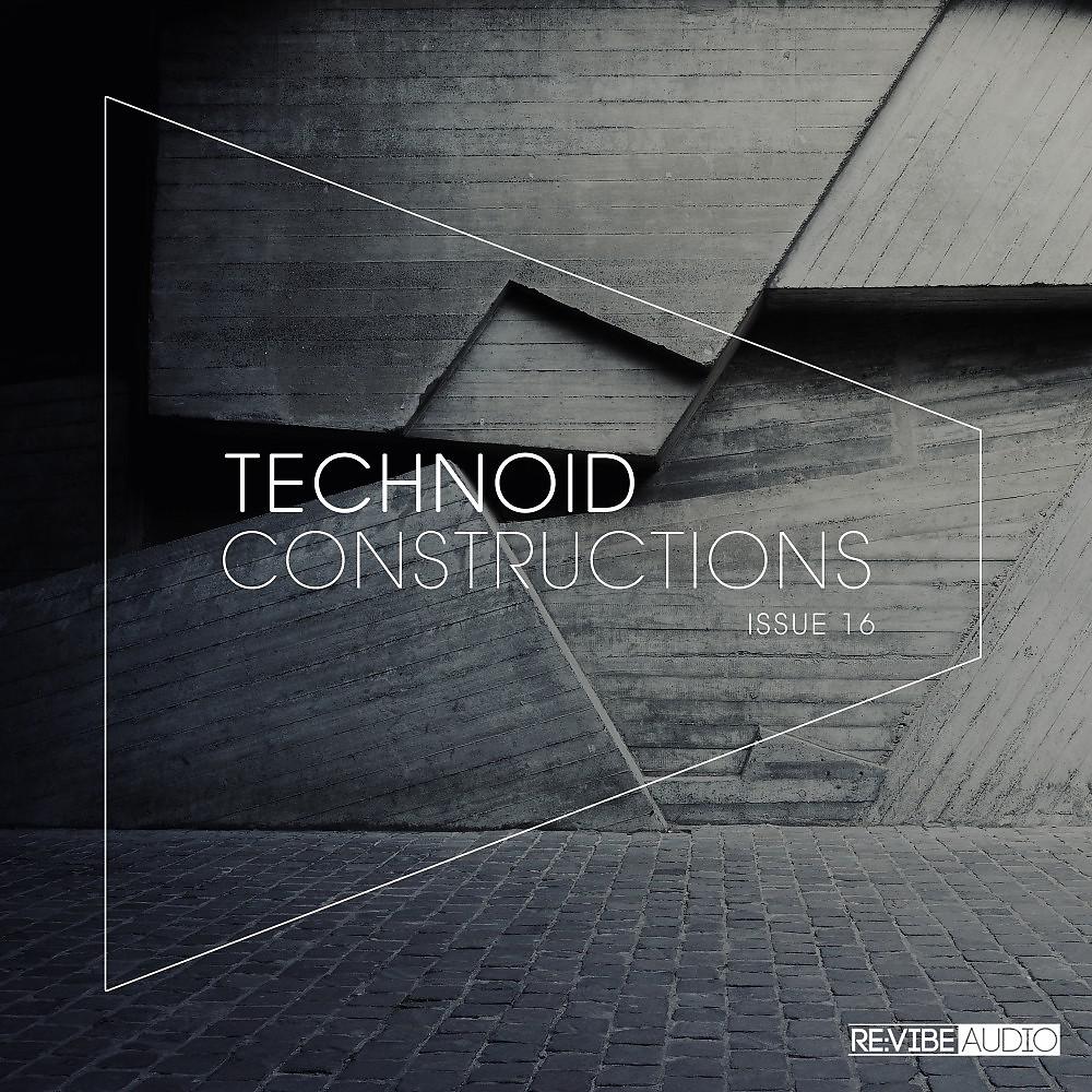 Постер альбома Technoid Constructions #16