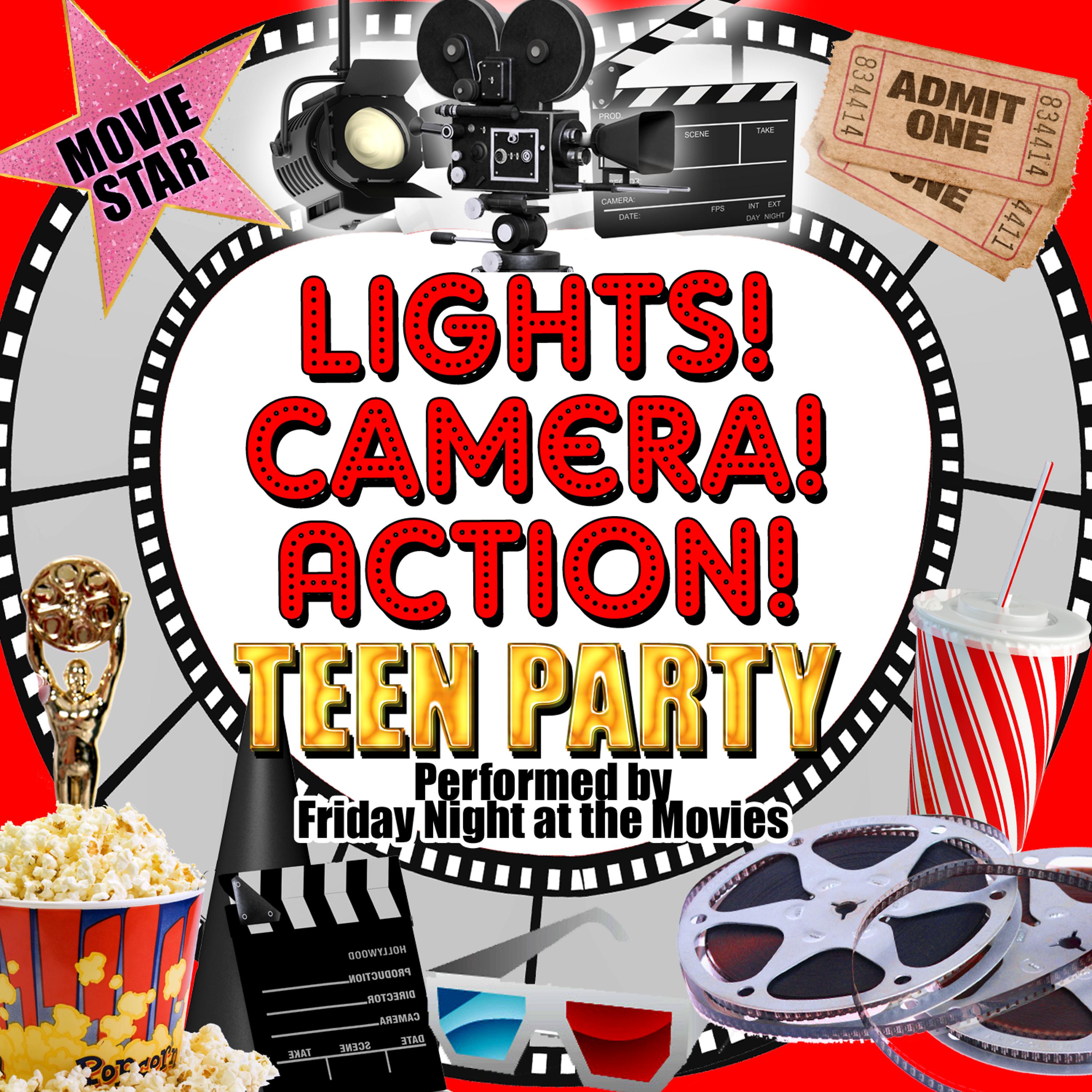 Постер альбома Lights! Camera! Action! Teen Party