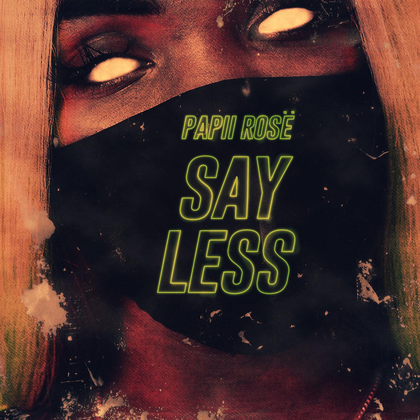 Постер альбома Say Less