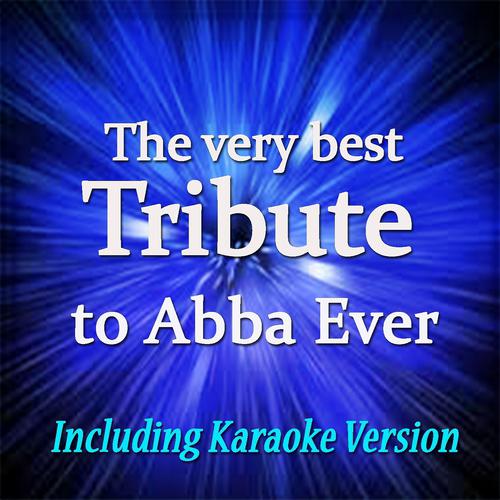 Постер альбома The Very Best Tribute to Abba Ever