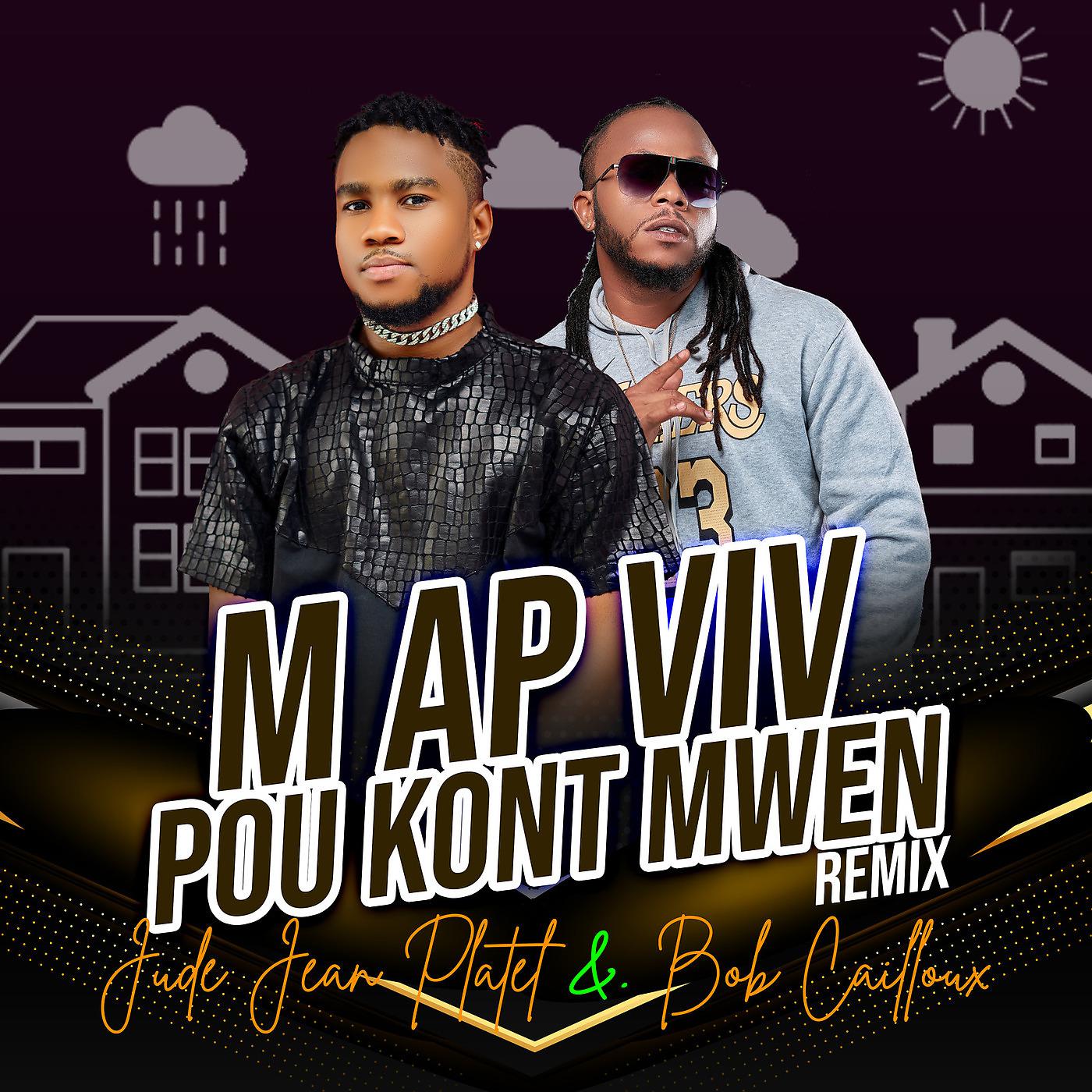 Постер альбома M Ap Viv Pou Kont Mwen (Remix)