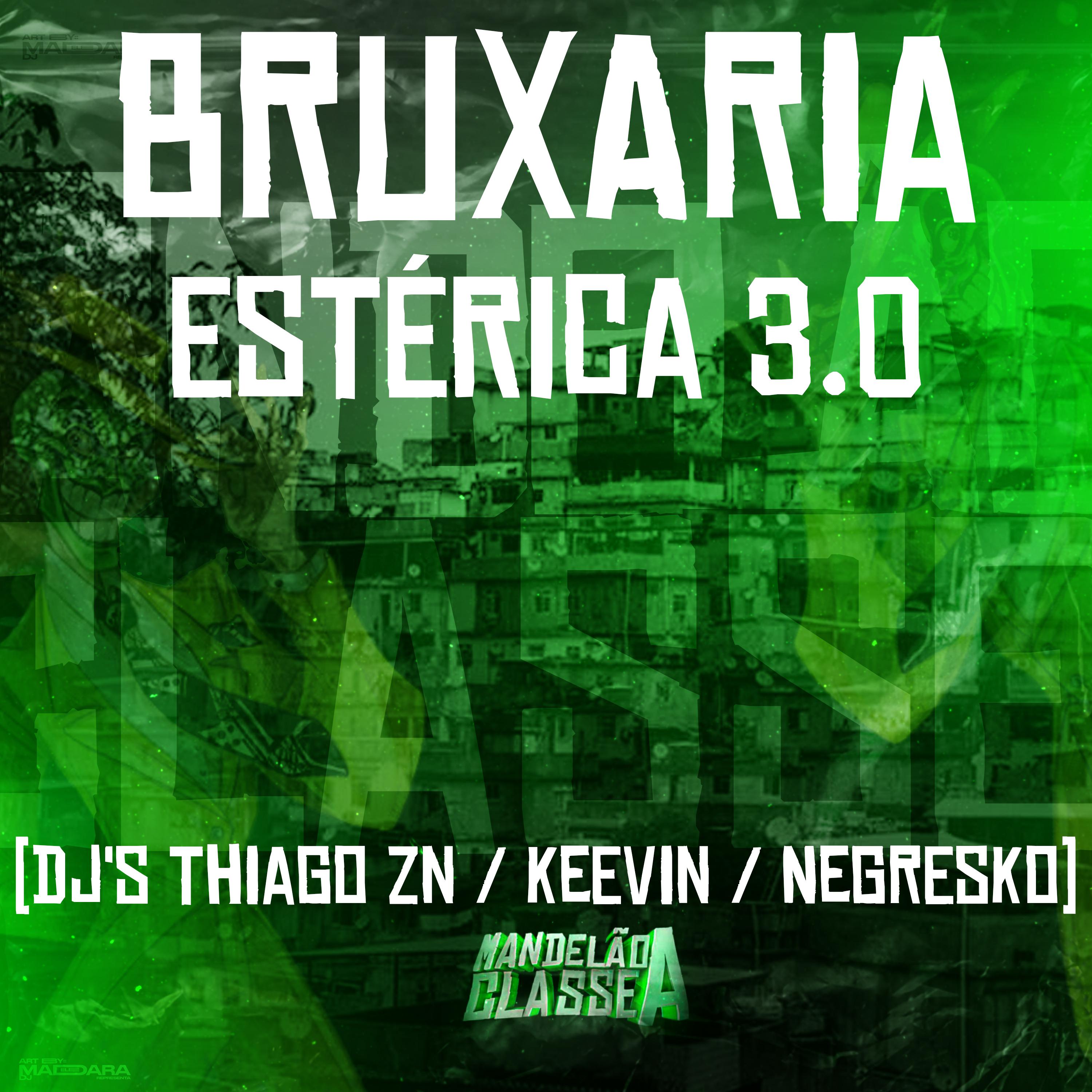 Постер альбома Bruxaria Estérica 3.0