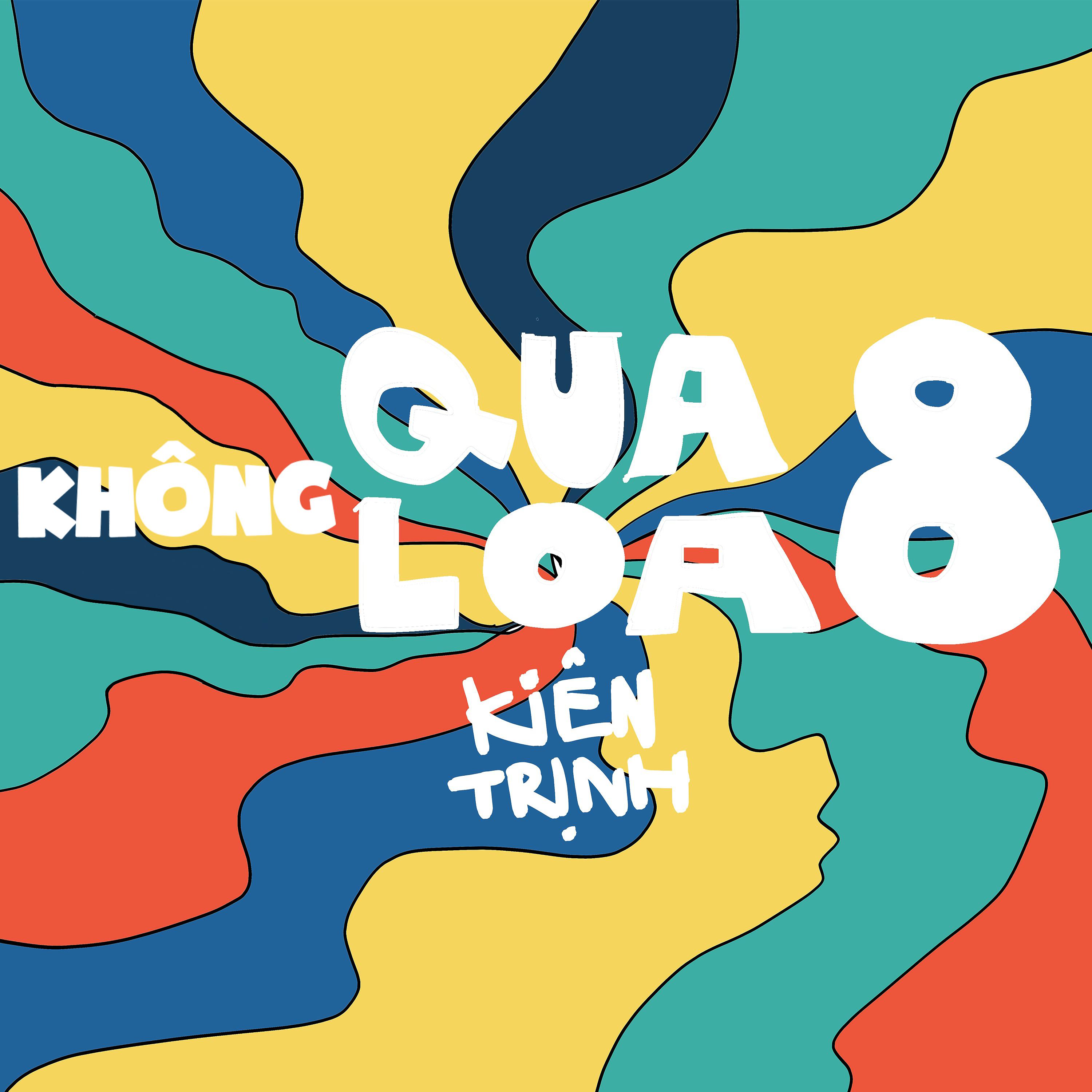 Постер альбома Không Qua Loa 8