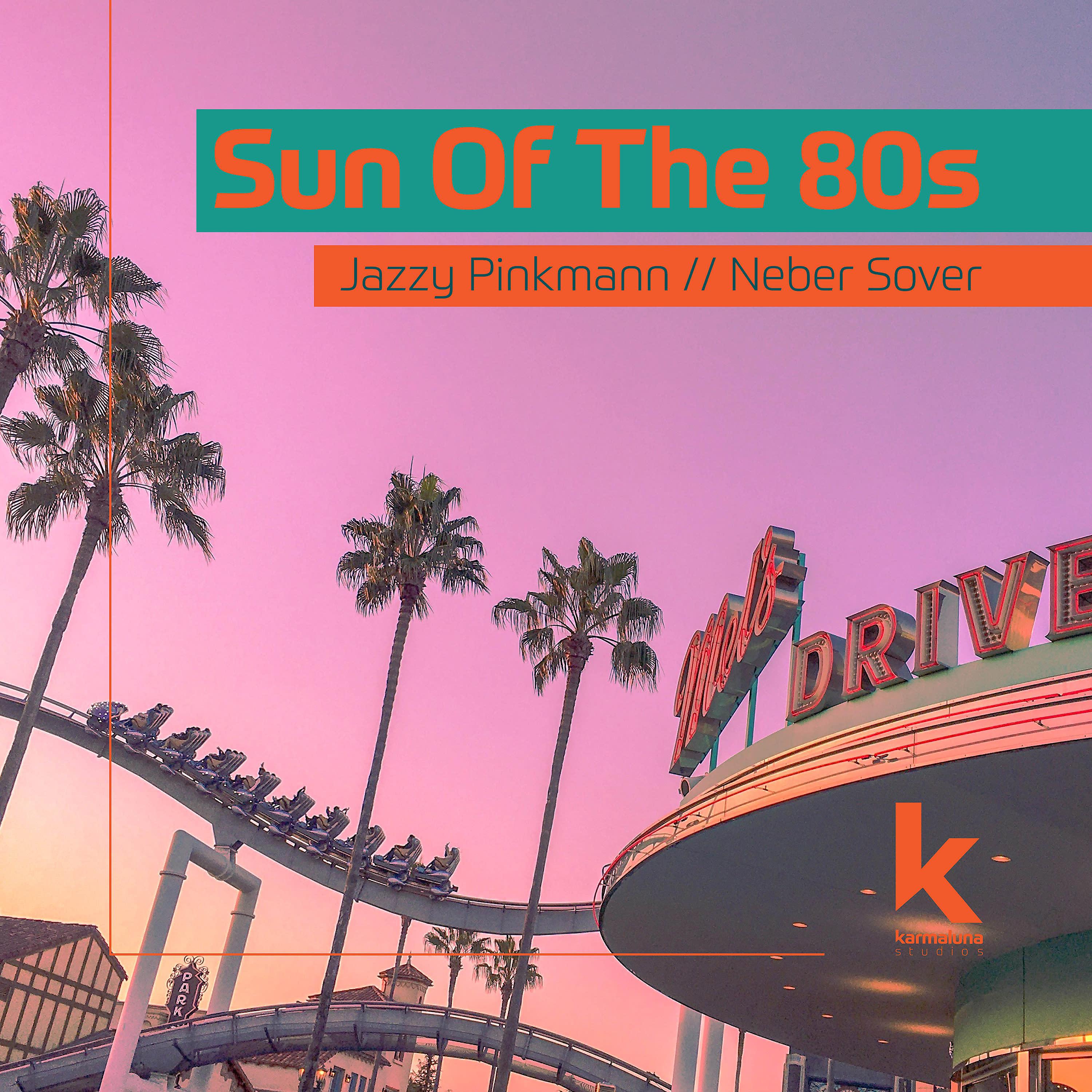 Постер альбома Sun of the 80s