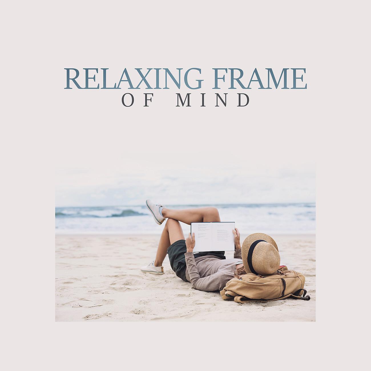 Постер альбома Relaxing Frame of Mind