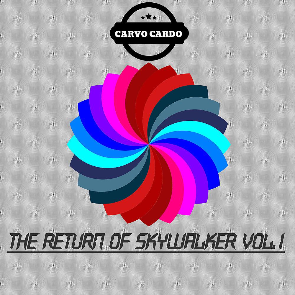 Постер альбома The Return of Skywalker, Vol. 1