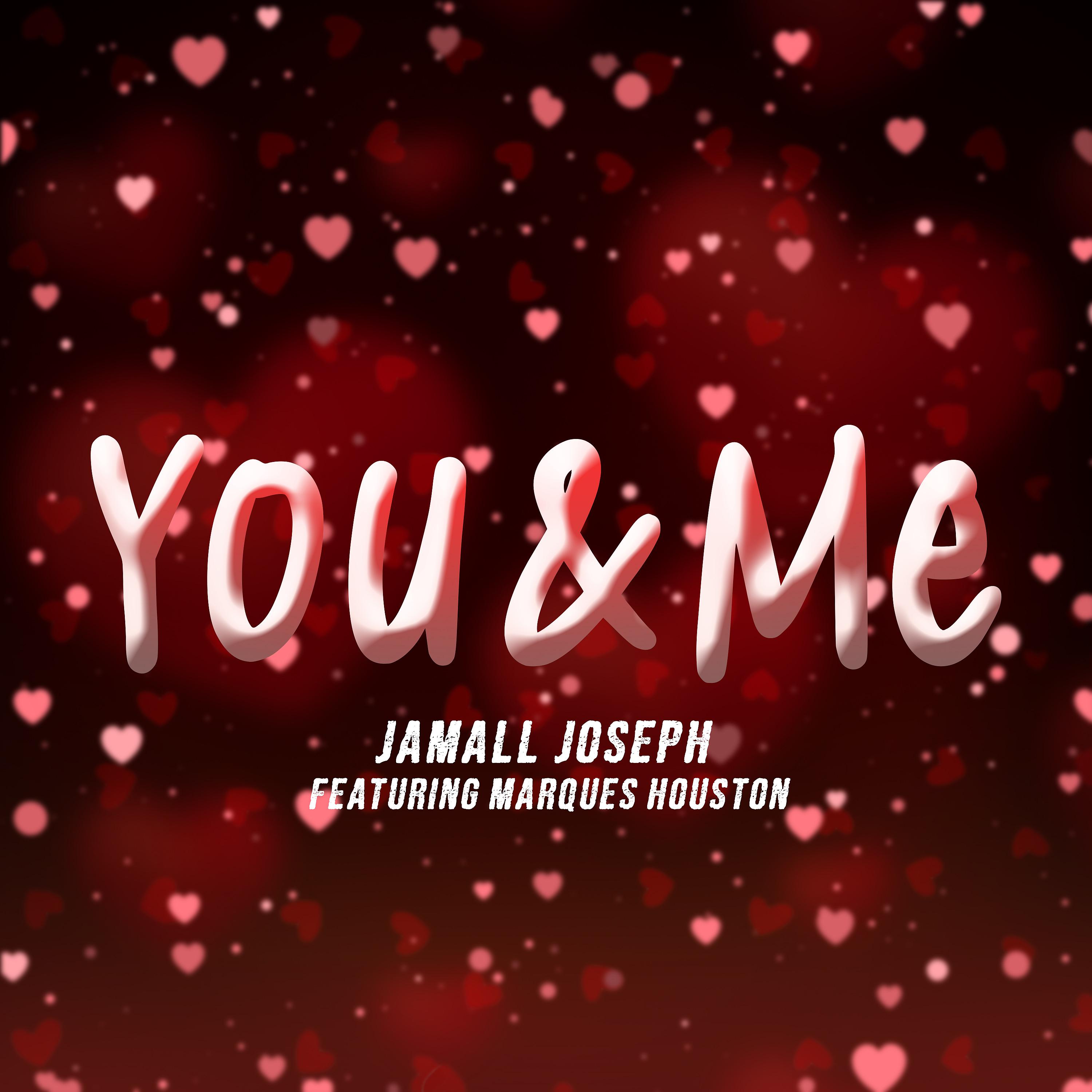 Постер альбома You & Me (feat. Marques Houston)