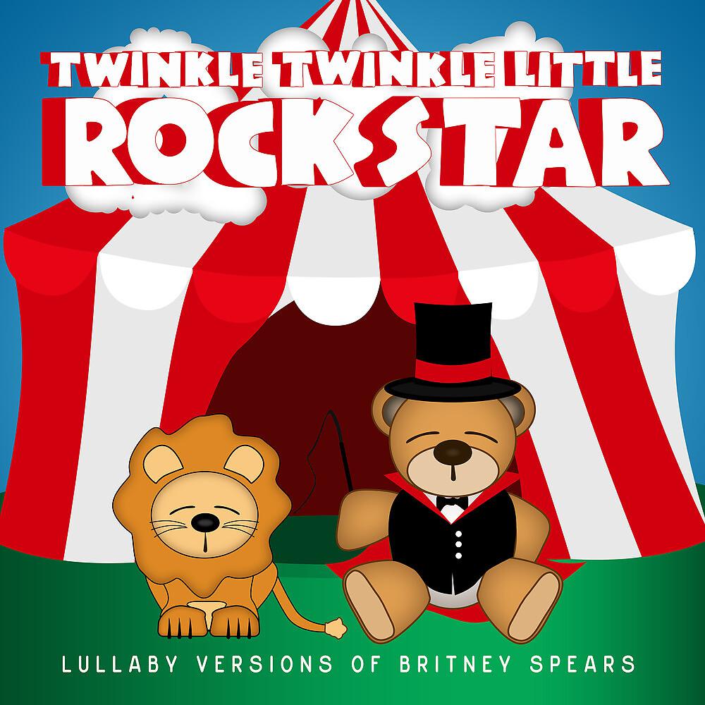 Постер альбома Lullaby Versions of Britney Spears