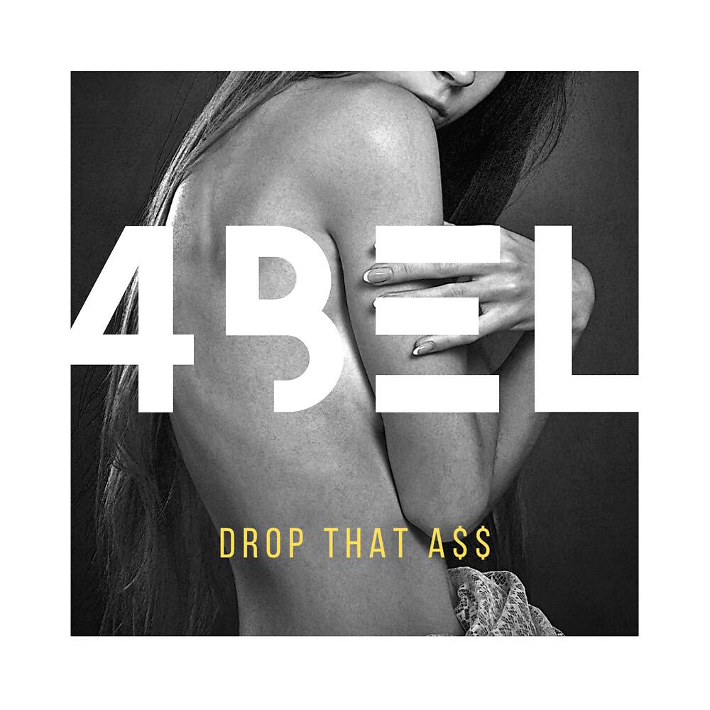 Постер альбома Drop That A$$