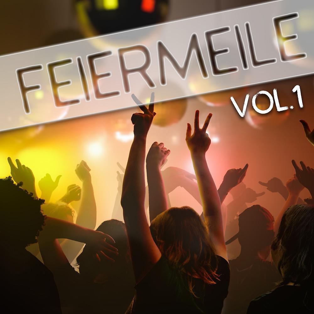Постер альбома Feiermeile, Vol. 1