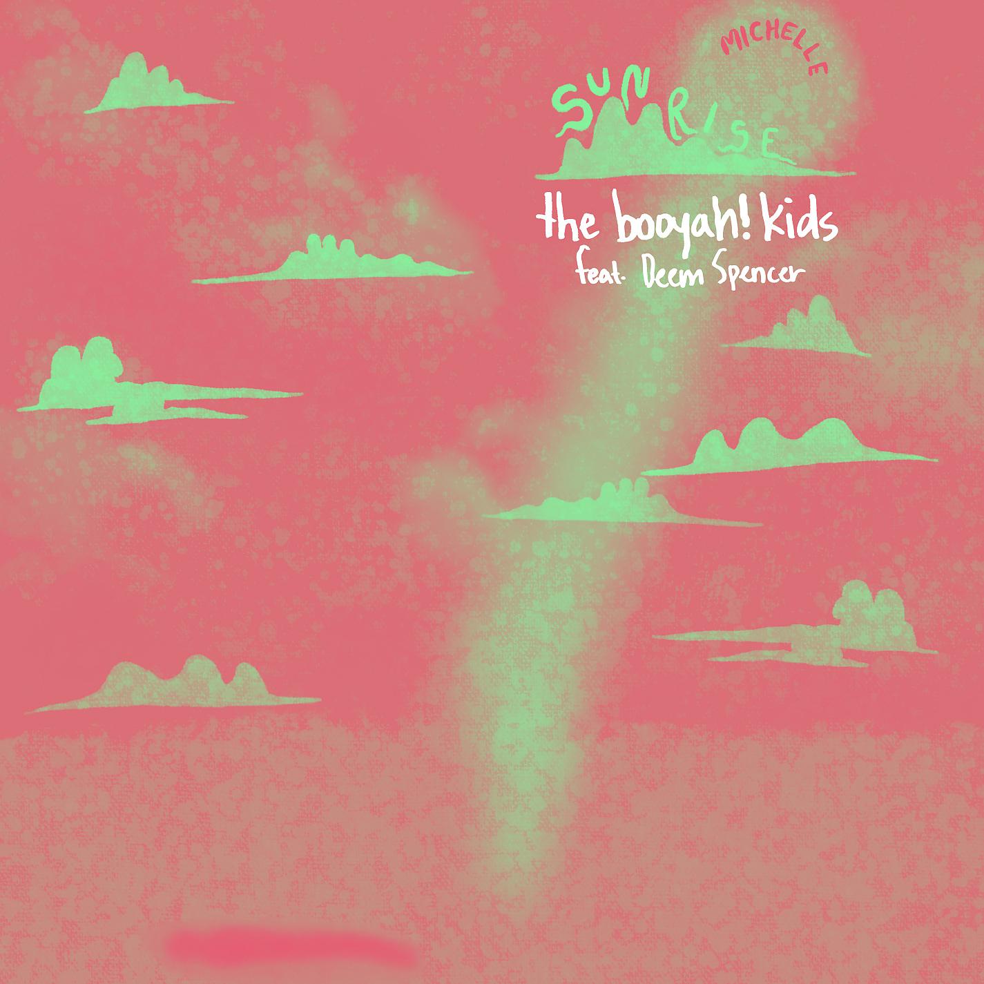 Постер альбома SUNRISE (the booyah! kids Remix) [feat. Deem Spencer]