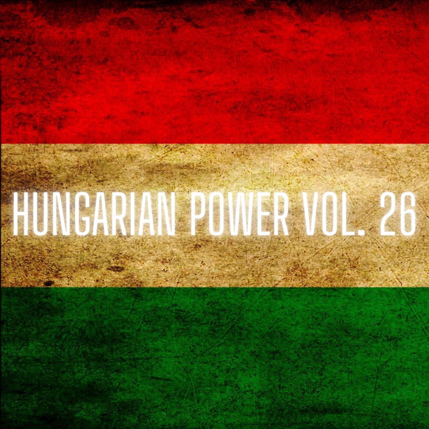 Постер альбома Hungarian Power Vol. 26