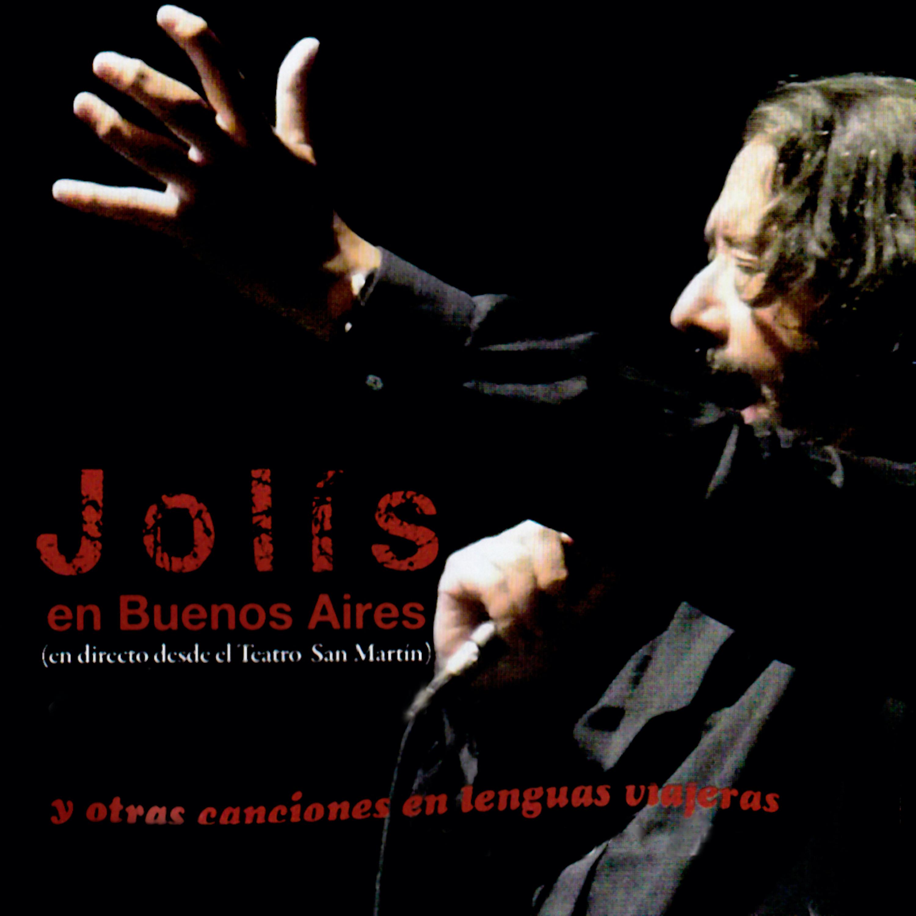 Постер альбома Jolís en Buenos Aires, Y Otras Canciones en Lenguas Viajeras (En Directo Desde el Teatro San Martín)