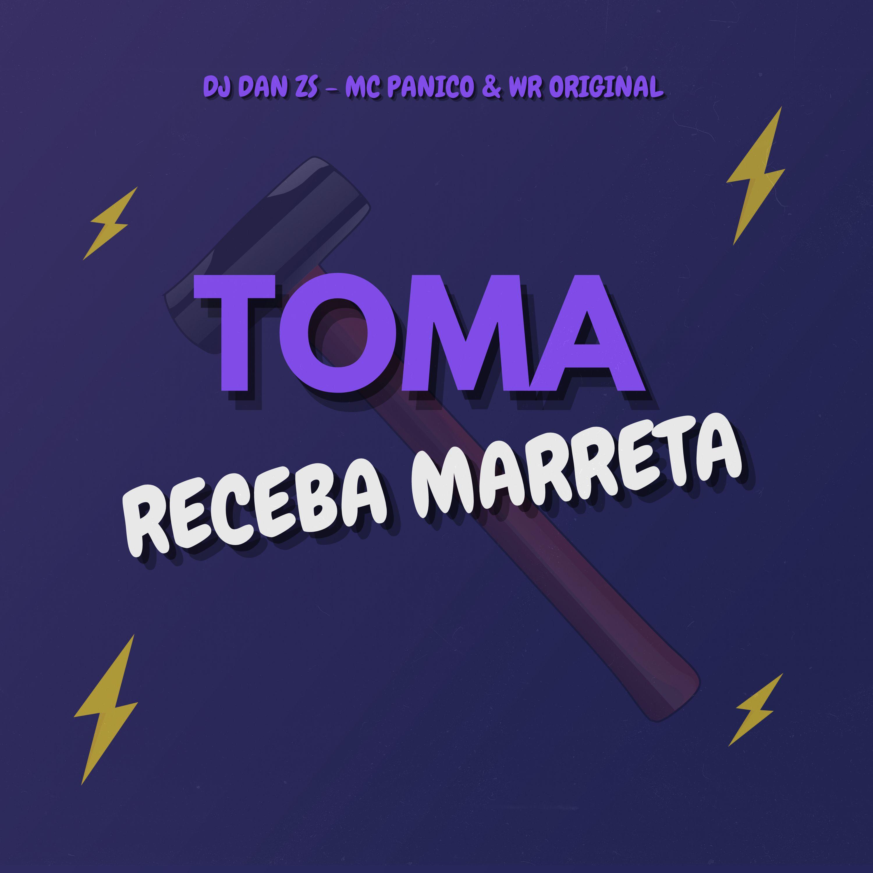 Постер альбома Toma Receba Marreta