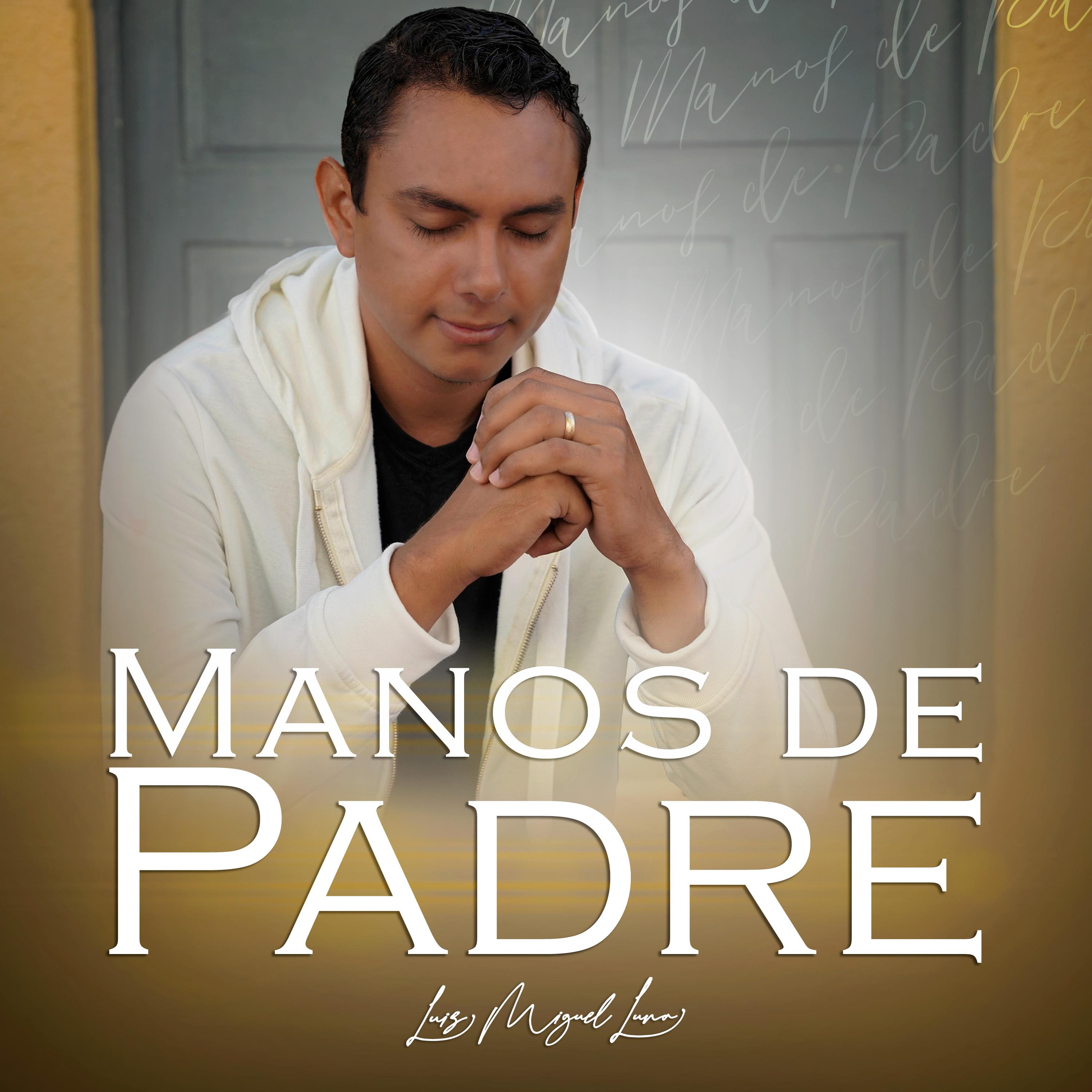 Постер альбома Manos de Padre