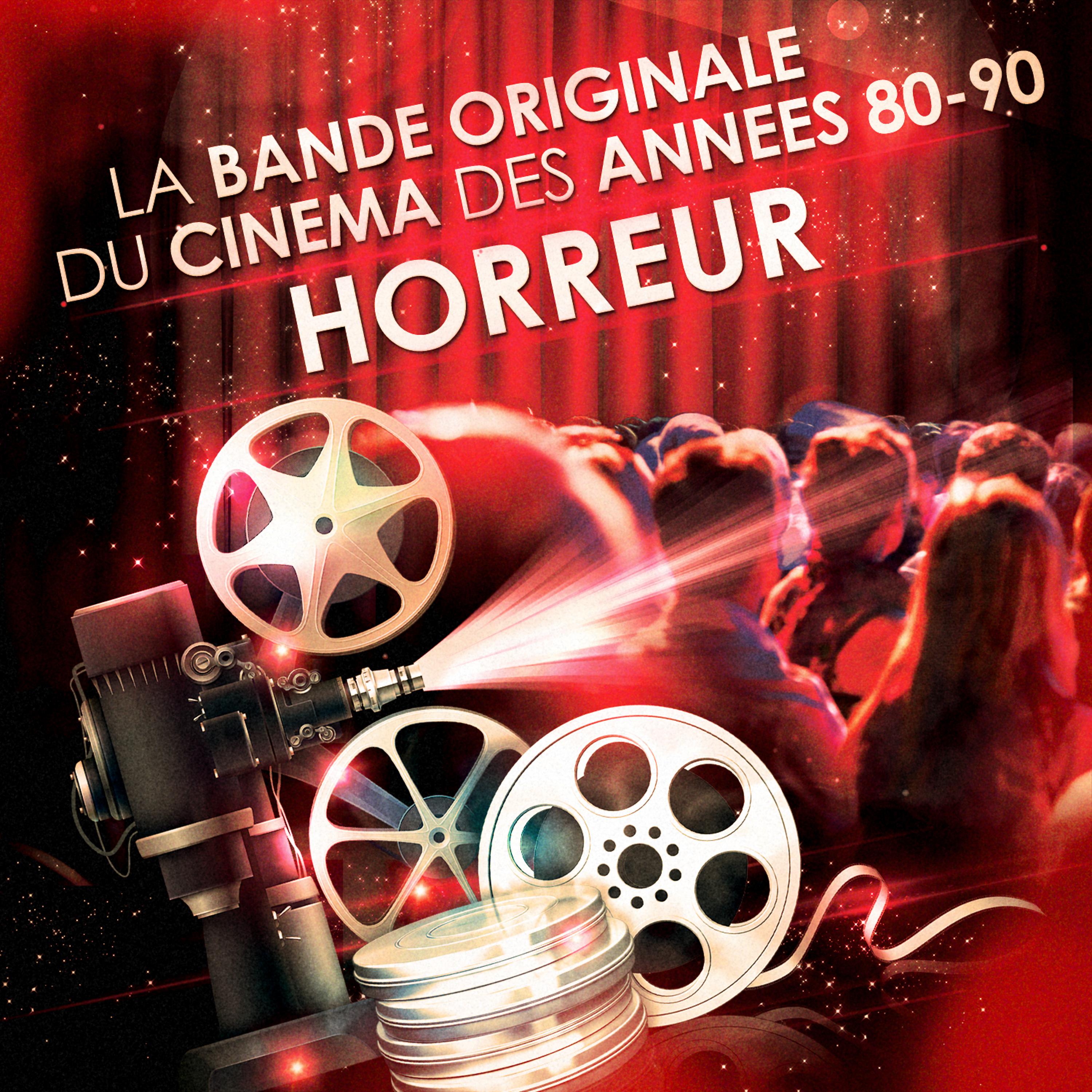 Постер альбома Films d'horreur - La bande originale du cinéma des années 80 et 90