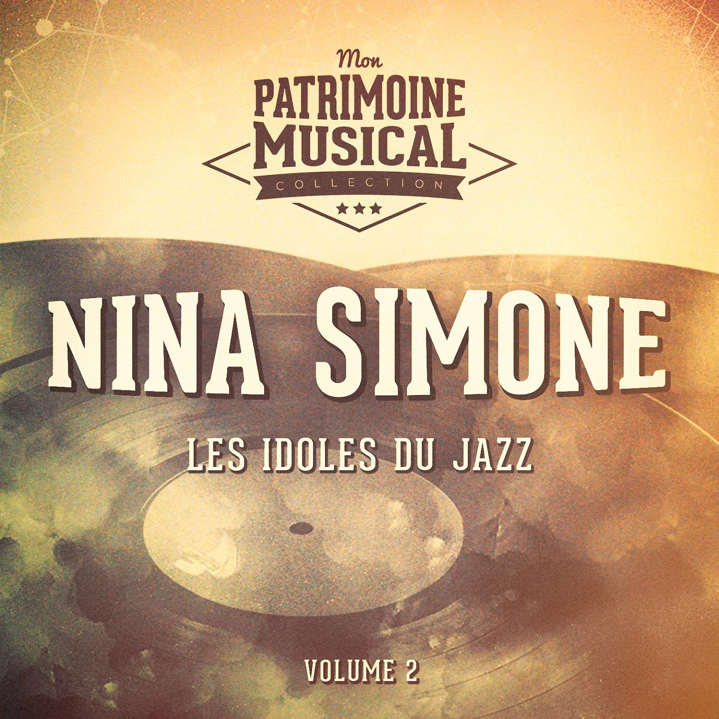 Постер альбома Les idoles du Jazz : Nina Simone, Vol. 2