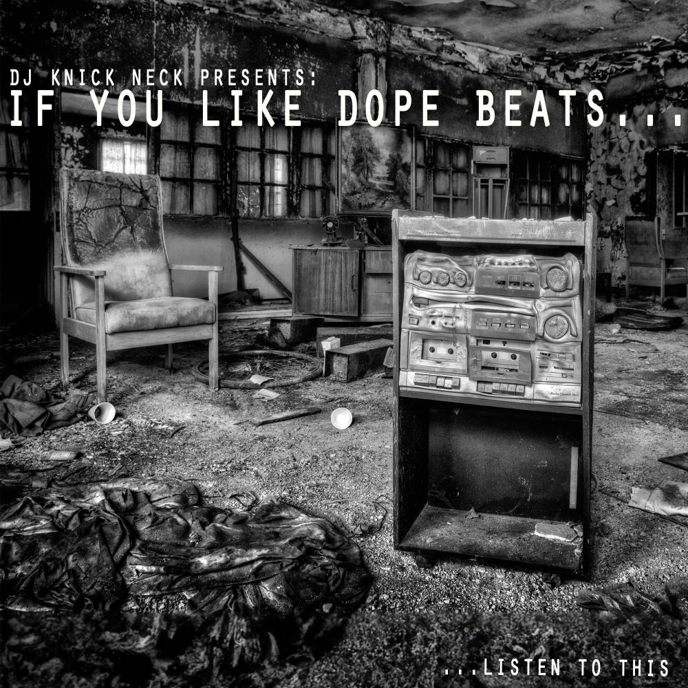 Постер альбома If you like dope beats... Listen to this