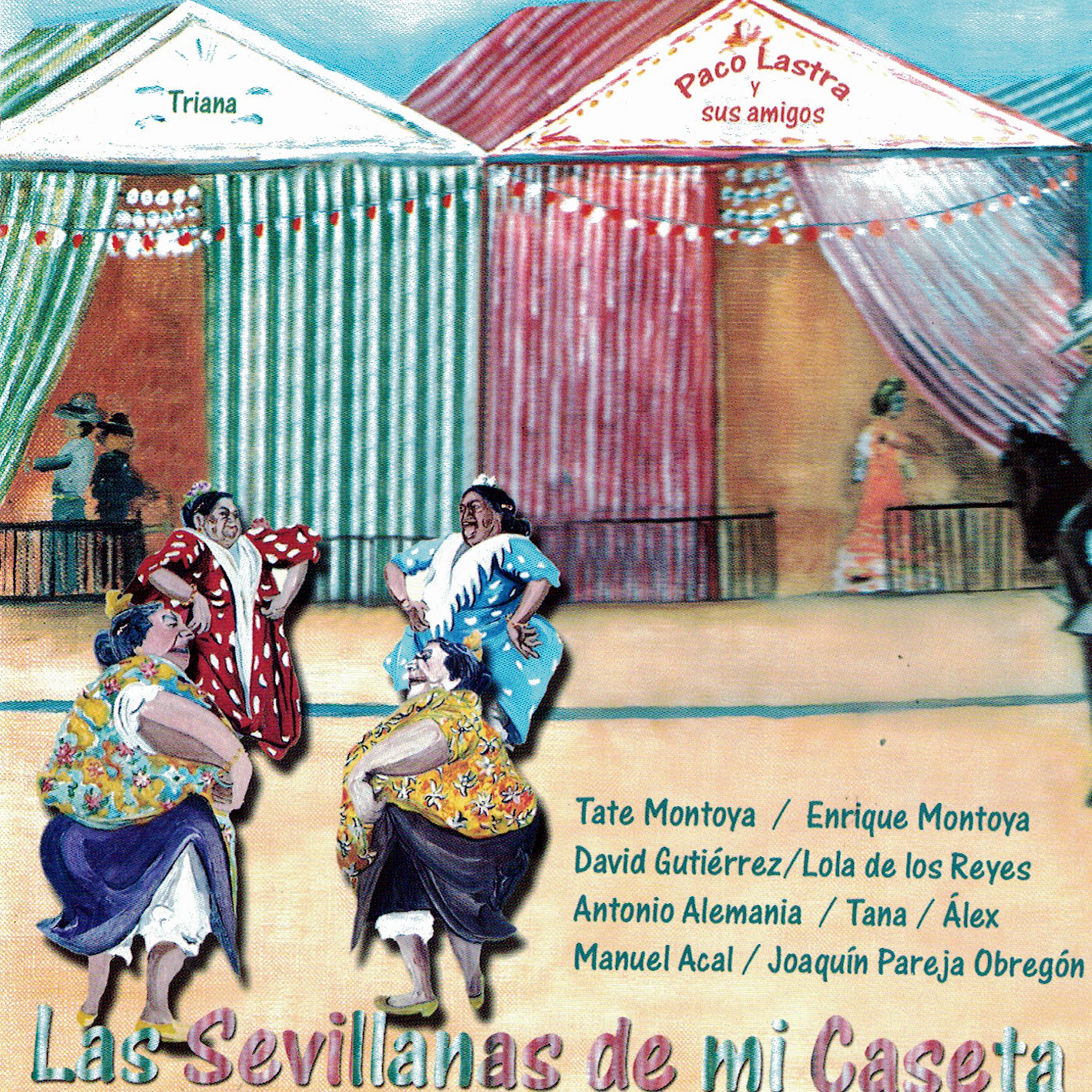 Постер альбома Las Sevillanas de Mi Caseta