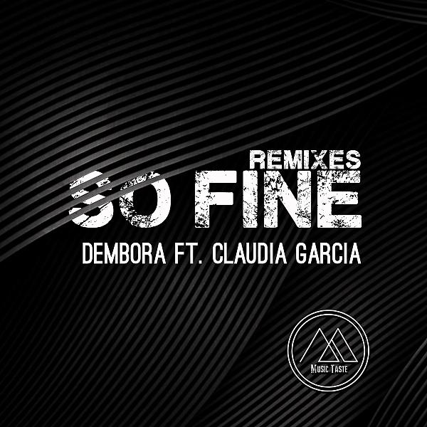 Постер альбома So Fine Remixes (feat. Claudia Garcia)