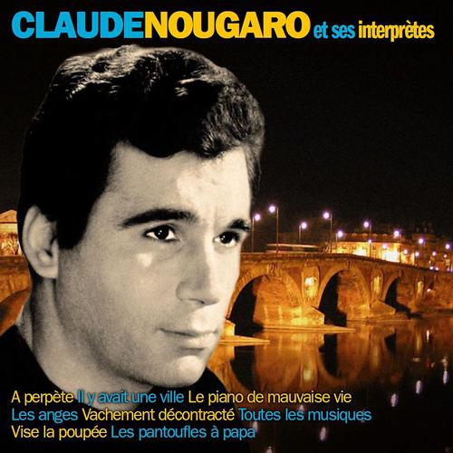 Постер альбома Claude Nougaro et ses interprètes