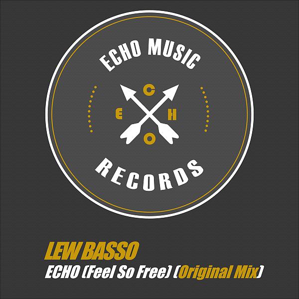 Постер альбома Echo (Feel So Free)