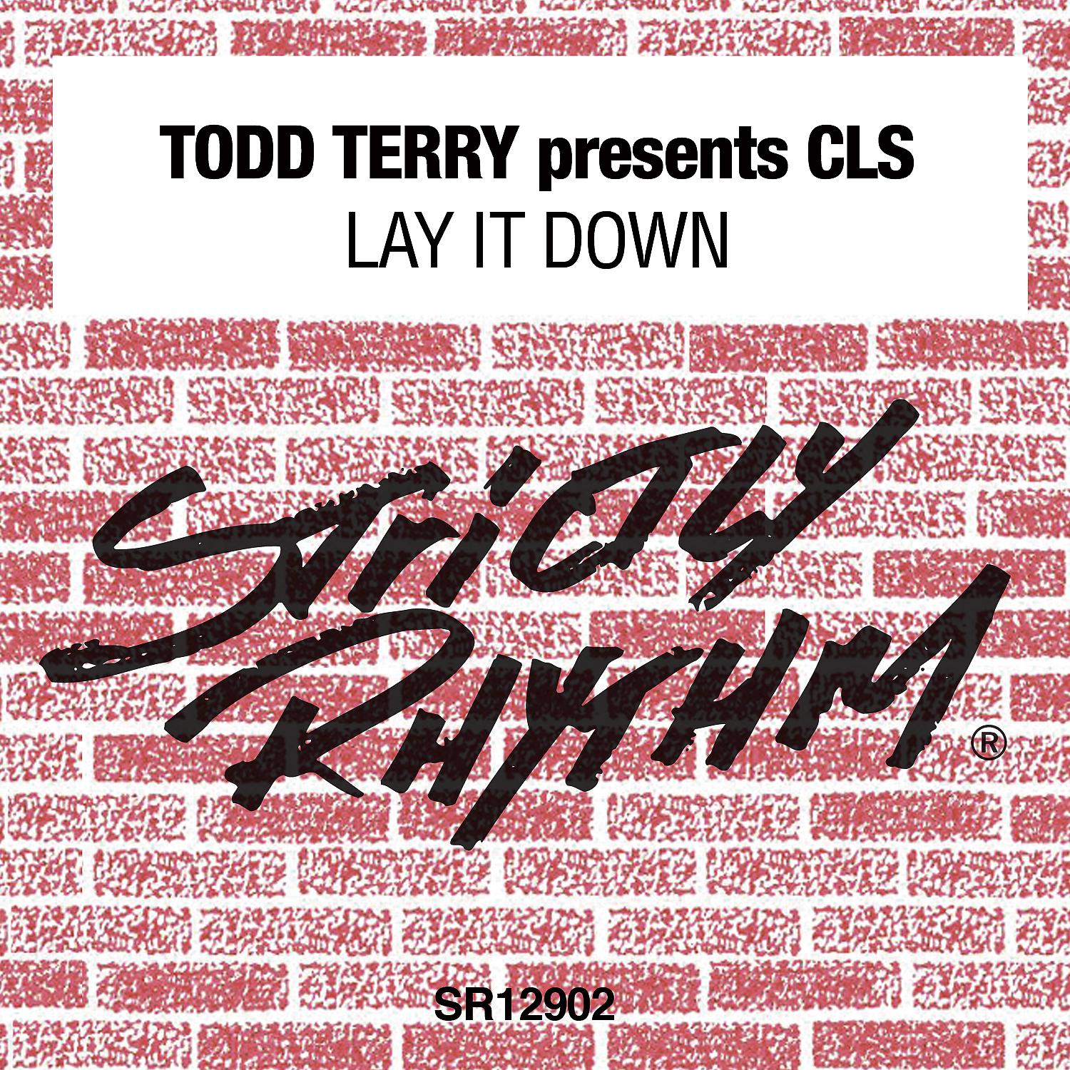 Постер альбома Todd Terry Presents CLS: Lay It Down