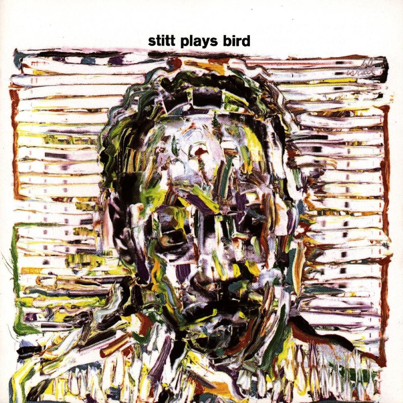 Постер альбома Stitt Plays Bird (Remastered Version)