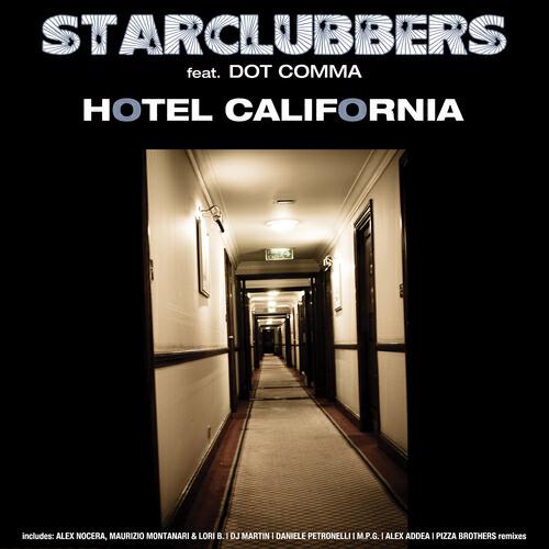 Starclubbers - Hotel California (Alex Nocera, Maurizio Montanari & Lori B., Radio Edit)