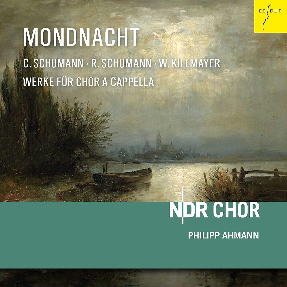 Постер альбома Mondnacht (Werke für Chor a cappella)