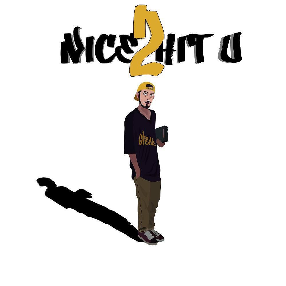 Постер альбома Nice 2 Hit U 2