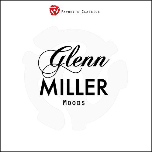 Постер альбома Glenn Miller Moods