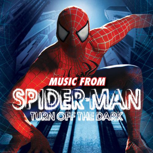 Постер альбома Spider-Man Turn Off The Dark
