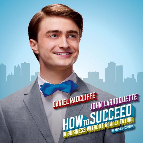 Постер альбома How To Succeed In Business Without Really Trying