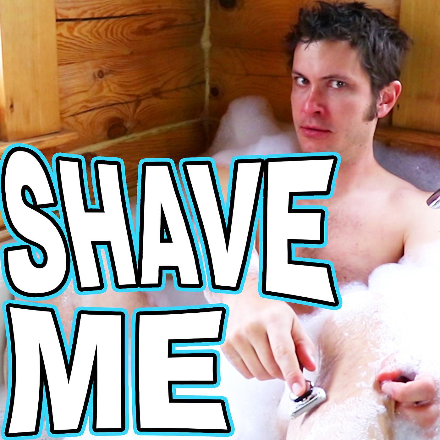 Постер альбома Shave Me: Dollar Shave Club Song
