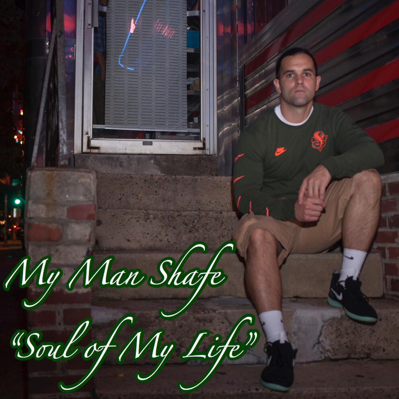 My Man Shafe - Soul of My Life (feat. Sarah Kane & DJ Nex Millen)
