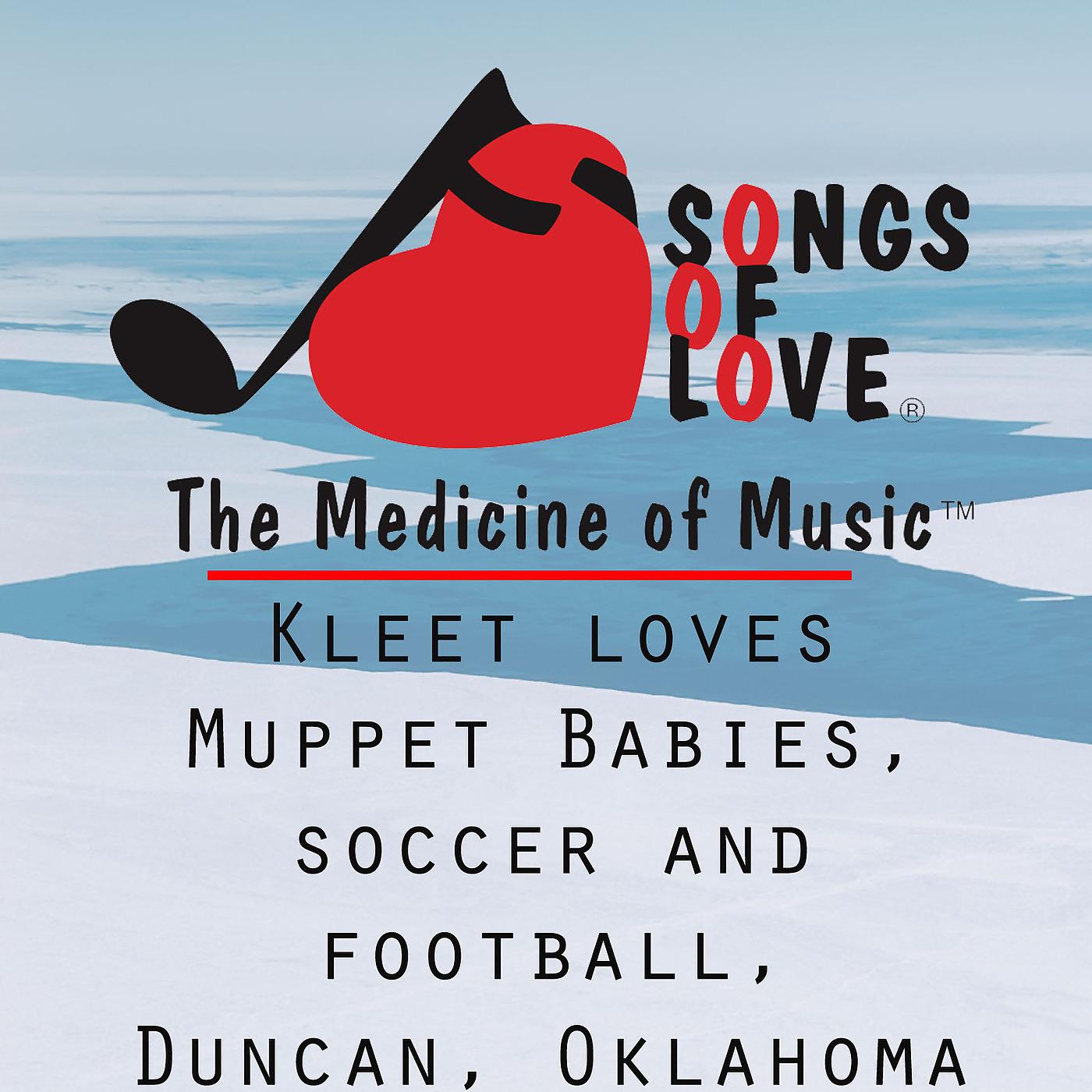 Постер альбома Kleet Loves Muppet Babies, Soccer and Football, Duncan, Oklahoma