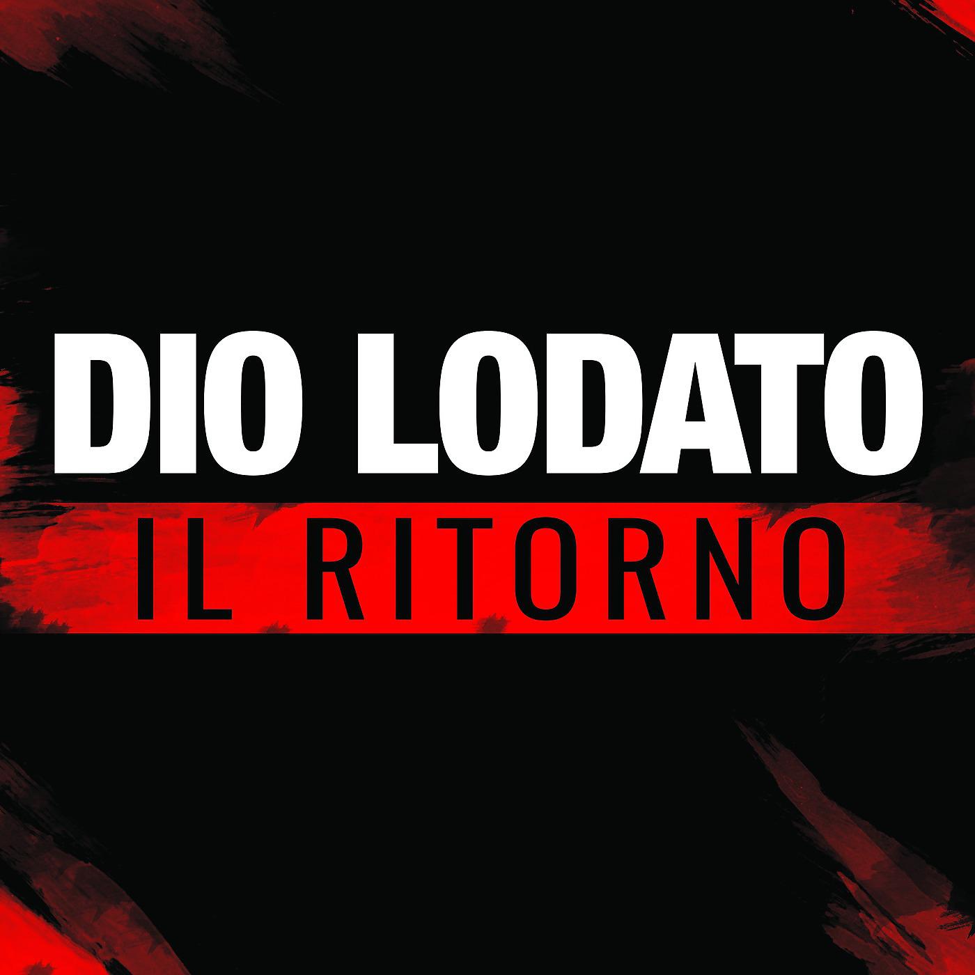 Постер альбома Dio lodato il ritorno