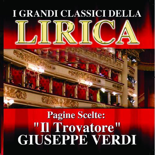 Постер альбома Giuseppe Verdi : Il Trovatore, Pagine scelte