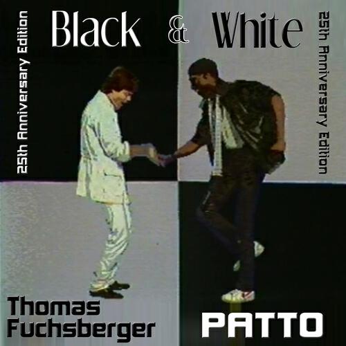 Thomas Fuchsberger - Black & White (25th Anniversary Edition Edit)