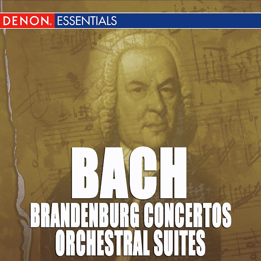 Постер альбома Bach: Brandenburg Concertos and Orchestral Suites
