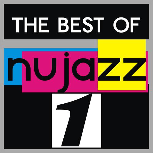 Постер альбома The Best of Nu Jazz, Vol. 1