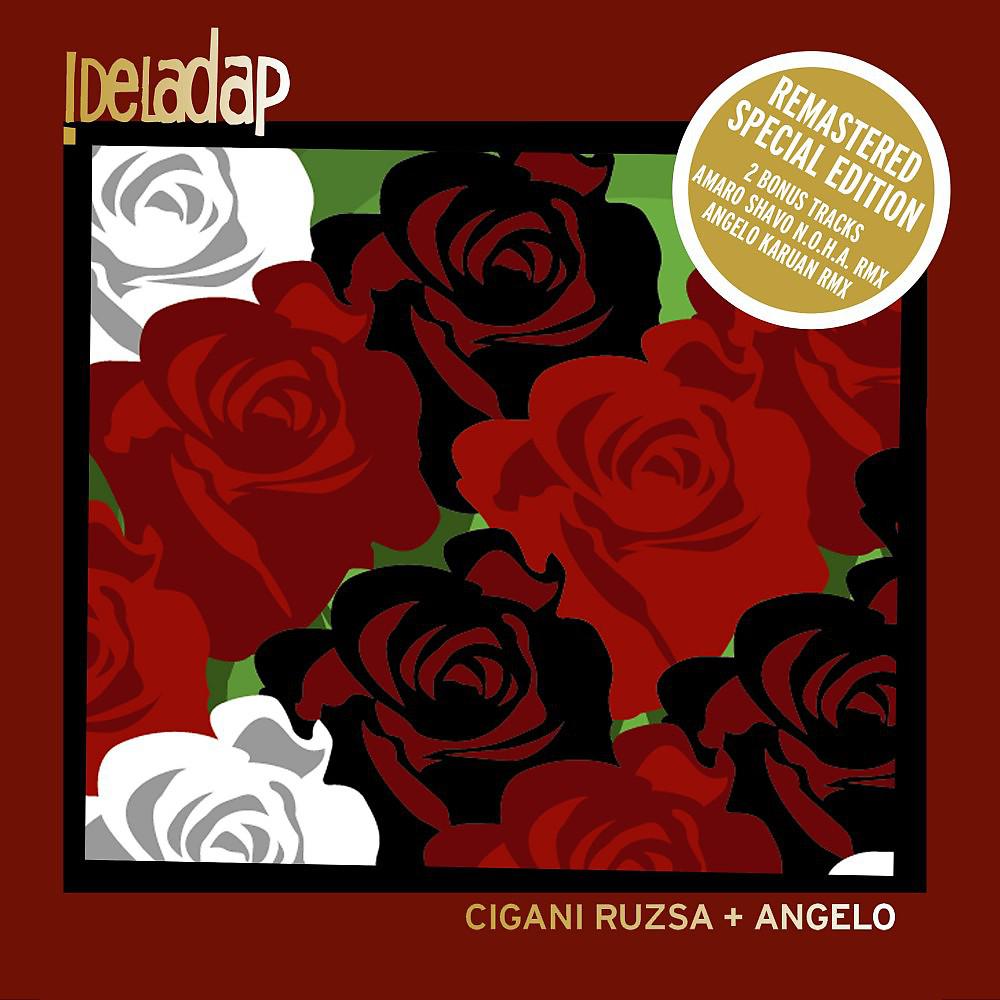 Постер альбома Cigani Ruzsa + Angelo (Remastered Special Edition)