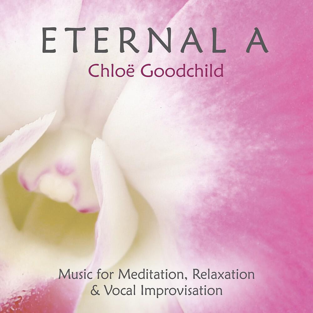 Chloe Goodchild - Eternal A (Pt. 1)