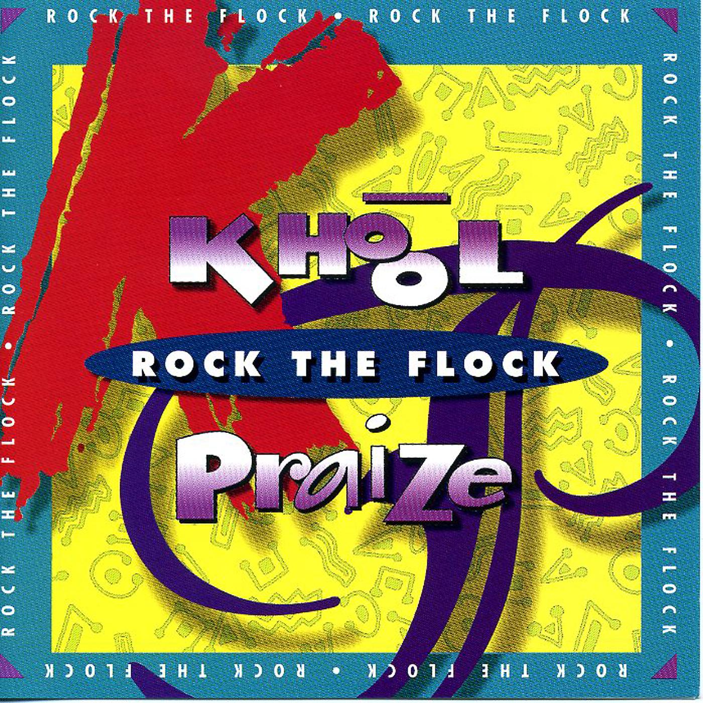 Постер альбома Khool Praise - Rock The Flock
