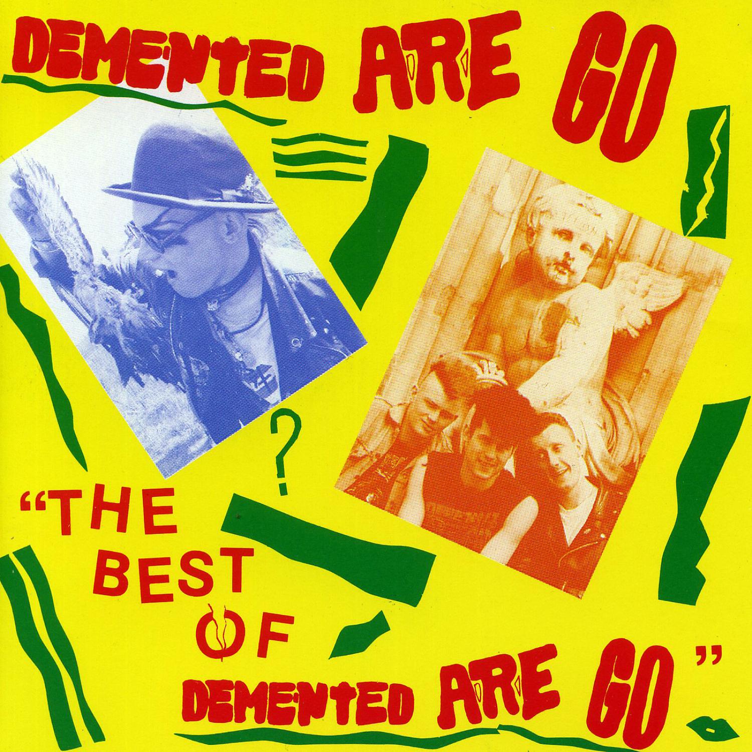 Постер альбома The Best of Demented Are Go