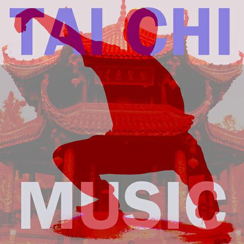 Tai Chi Music - Tai Chi Music